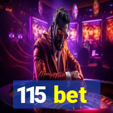 115 bet